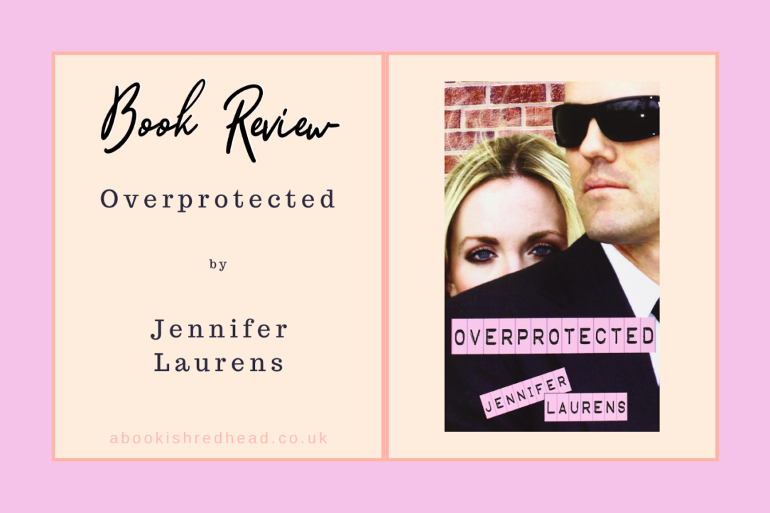 Cover of Overprotected by Jennifer Laurens
