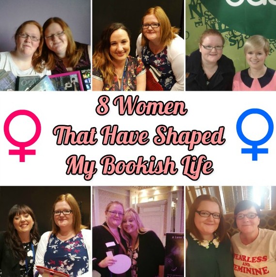 8 Women That Have Shaped My Bookish Life