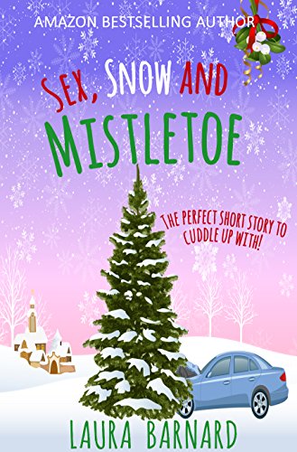 Sex, Snow and Mistletoe Book Cover
