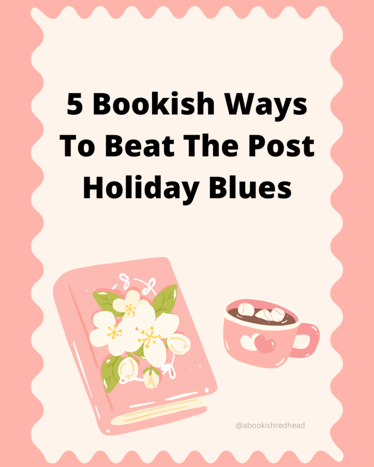 5 Bookish Ways To Beat The Post Holiday Blues