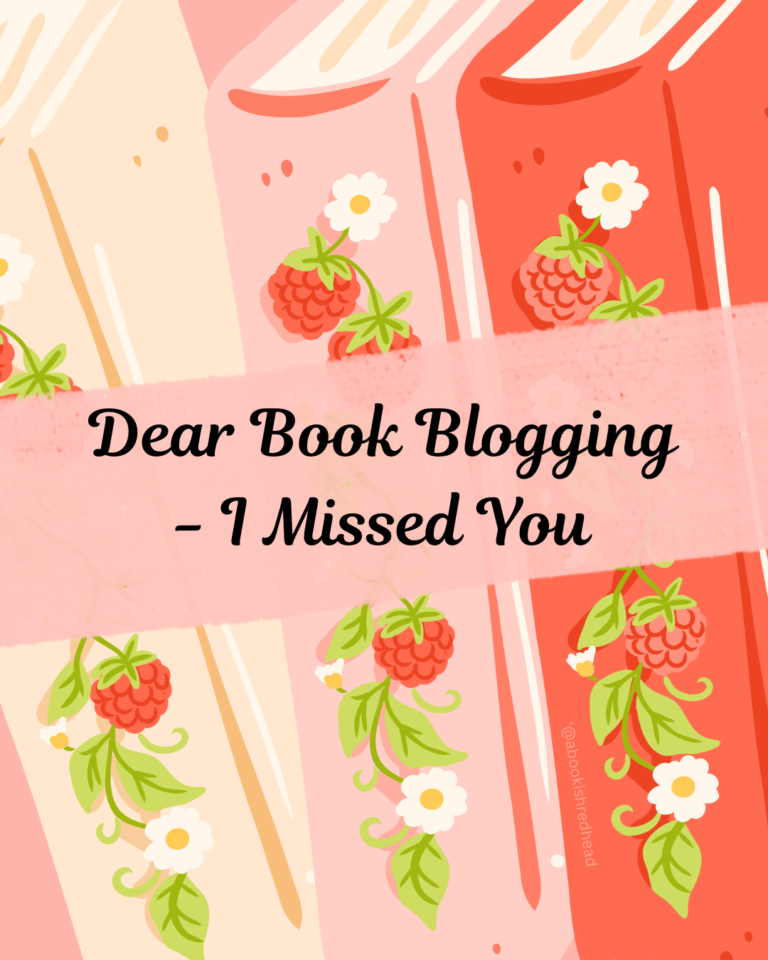 Dear Book Blogging - I missed you