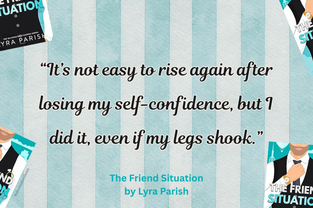 Quote from The Friend Situation by Lyra Parish
